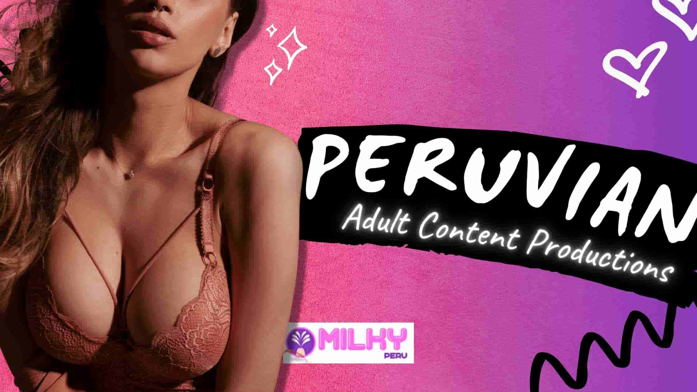 6 Things Peruvian Adult Content Productions Will Teach You